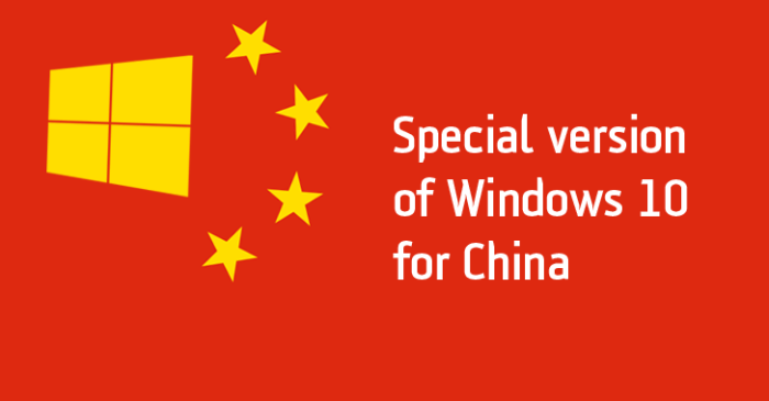 Microsoft created a version of windows 10 just for the chinese government